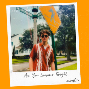 Are You Lonesome Tonight (Acoustic)