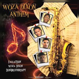 Woza Dixon Anthem (feat. FallazDon & Woza Dixon) (Explicit)