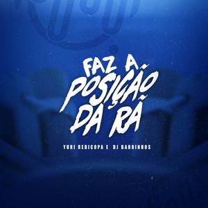 FAZ A POSIÇÃO DA RÃ (Explicit)