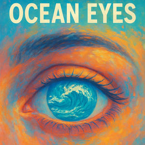 Ocean eyes (Explicit)