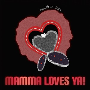 Mamma Loves Ya