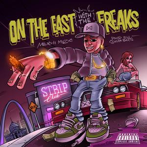 On The East With The Freaks (Explicit)