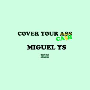 Cover Your Cash (Explicit)