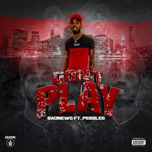 Don't Play (Explicit)