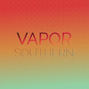 Vapor Southern