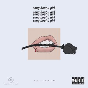 Song Bout U Girl (Explicit)