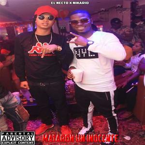 Mataron Un Inocente (feat. Nikario) (Explicit)