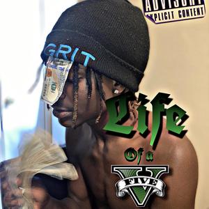 Life Of A 5 (Explicit)