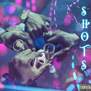 Shots (Explicit)