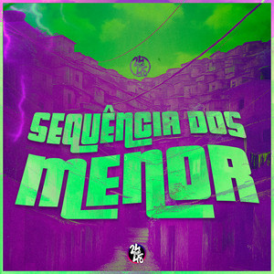 Sequência dos Menor (Explicit)