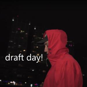 Draft day! (feat. Gianni Gonzalo) [Explicit]