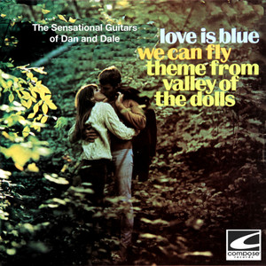 Love Is Blue, We Can Fly, Theme From Valley of The Dolls