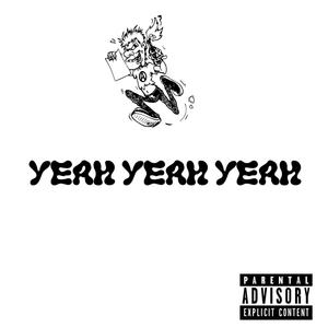 Yeah Yeah Yeah (Explicit)