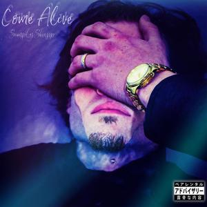 Come Alive (Explicit)