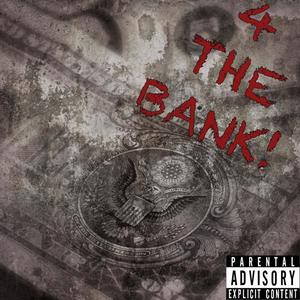 4 THE BANK! (feat. RA.) [Explicit]