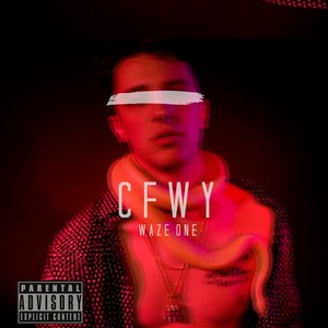 Cfwy" (Explicit)