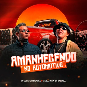 AMANHECENDO NO AUTOMOTIVO (Explicit)