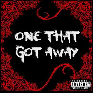 One That Got Away (feat. Terris Magnus & Scarecrow Beats) [Explicit]