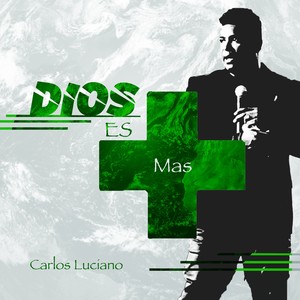 Dios Es Mas