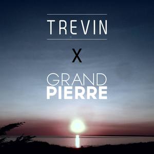 Trevin X Grand Pierre