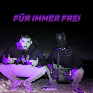 Für Immer Frei (Explicit)