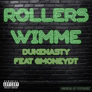 Rollers Wimme (feat. gmoneydt) (Explicit)