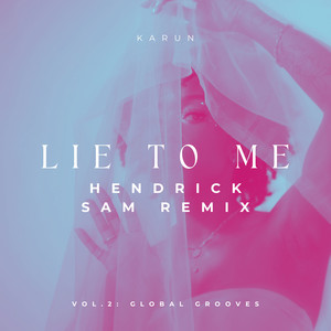 Lie To Me (Hendrick Sam Remix)