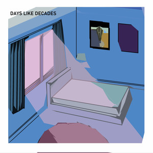 Days Like Decades (Explicit)