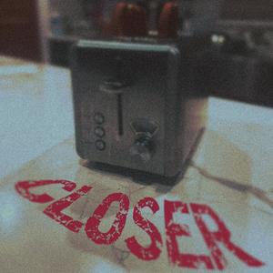 Closer (Explicit)