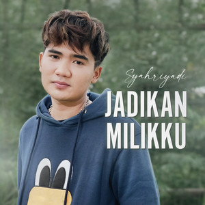 Jadikan Milikku