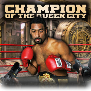 Champion of the Queen City(Original Motion Picture) (Explicit)