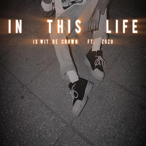 IN THIS LIFE (feat. ZOZO)