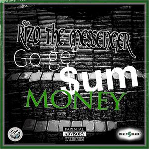 Go Get Sum Money (feat. Money$Bangaz) [Explicit]