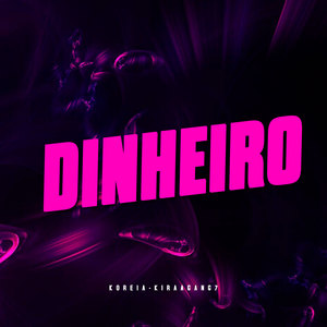 Dinheiro (Explicit)