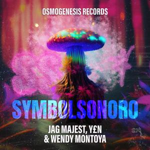 SYMBOLSONORO (feat. Jag Majest, Y£N & Wendy Montoya)