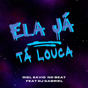 Ela já ta Louca (Explicit)