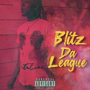 Blitz Da League (Explicit)