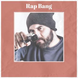 Rap Bang