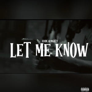 Let Me Know (Explicit)
