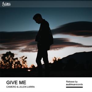 Give Me (with Julen Larra)