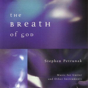 The Breath of God: Music for Guitar and Other Instruments