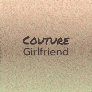 Couture Girlfriend