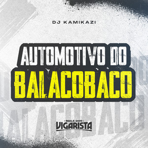 Automotivo do Balacobaco (Explicit)