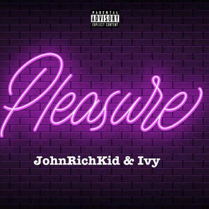 PLEASURE (feat. Ivy) (Explicit)