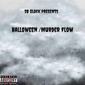 Halloween /Murder Flow (Explicit)