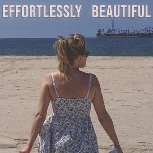 Effortlessly Beautiful (feat. Olya Gram)