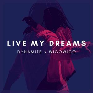 live my dreams(feat. wicowico)