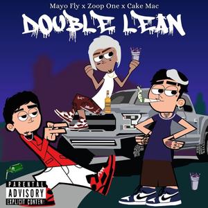 Double Lean (feat. Mayofly & Zoop One) (Explicit)