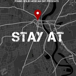 Stay At (Explicit)