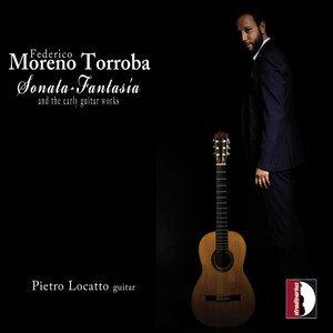 Torroba: Sonata fantasía & Other Guitar Works